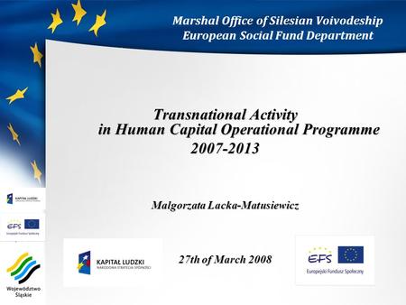 Marshal Office of Silesian Voivodeship European Social Fund Department