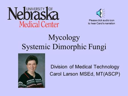 Mycology Systemic Dimorphic Fungi