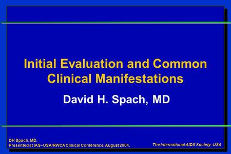 Initial Evaluation and Common Clinical Manifestations