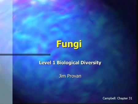 Level 1 Biological Diversity Jim Provan
