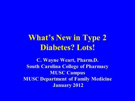 What’s New in Type 2 Diabetes? Lots!