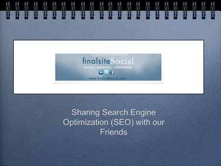 Sharing Search Engine Optimization (SEO) with our Friends.