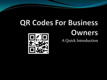 A Quick Introduction. What are QR Codes? Two dimensional barcodes that can be read using smartphones and QR reading devices. These barcodes link directly.