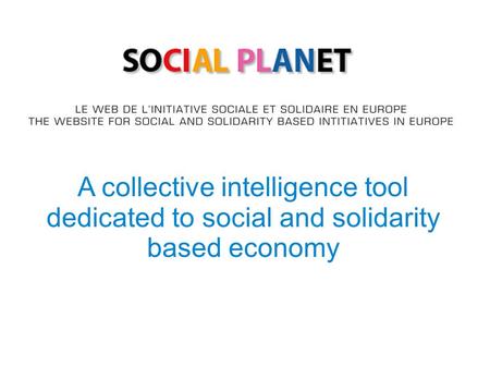 A collective intelligence tool dedicated to social and solidarity based economy.