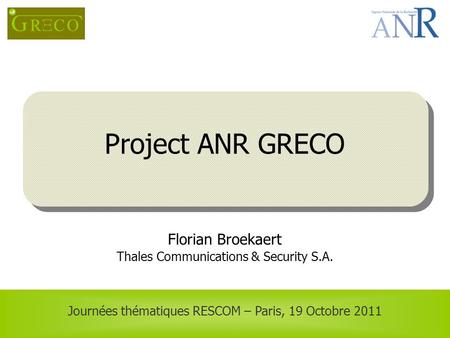Project ANR GRECO Florian Broekaert
