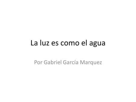 Por Gabriel García Marquez