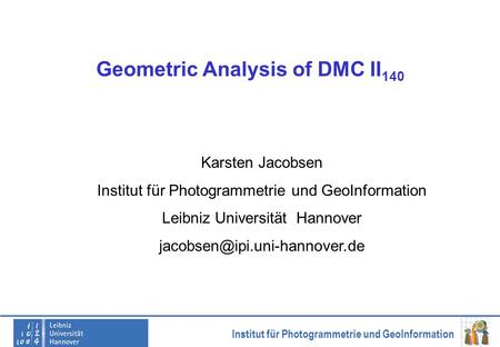 Geometric Analysis of DMC II140