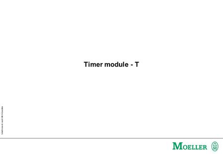 Schutzvermerk nach DIN 34 beachten Timer module - T.