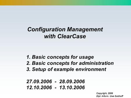 Configuration Management with ClearCase