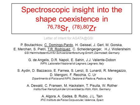 Spectroscopic insight into the shape coexistence in 76,78Sr, (78),80Zr