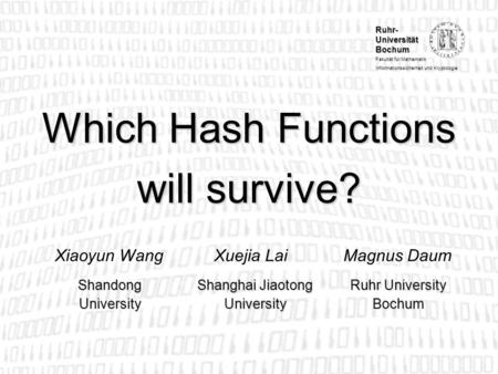 Which Hash Functions will survive?