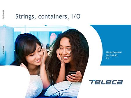 Strings, containers, I/O