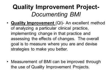 Quality Improvement Project- Documenting BMI