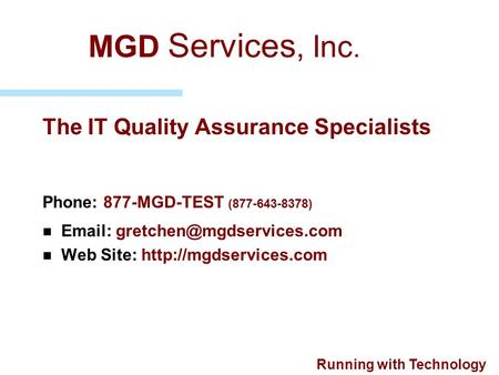 MGD Services, Inc. The IT Quality Assurance Specialists