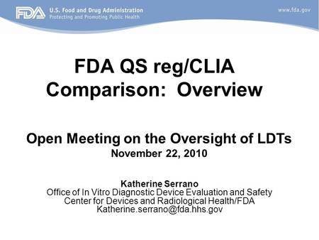 FDA QS reg/CLIA Comparison: Overview