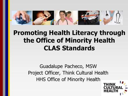 Guadalupe Pacheco, MSW Project Officer, Think Cultural Health