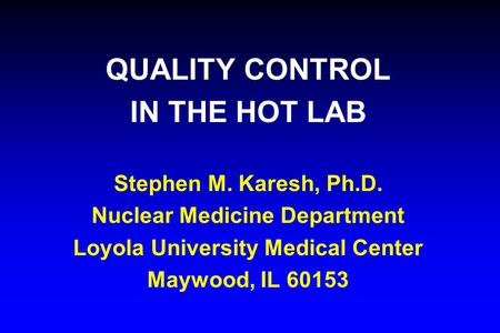 Nuclear Medicine Department Loyola University Medical Center