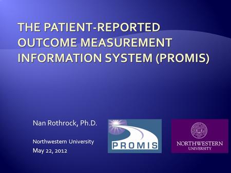 The Patient-Reported Outcome Measurement Information System (PROMIS)