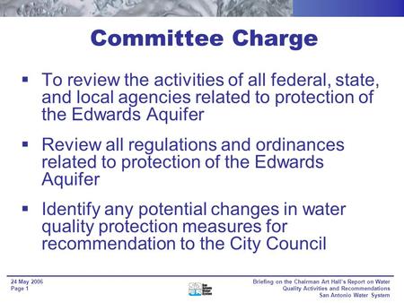 Briefing on Chairman Art Halls Report on Water Quality Activities and Recommendations Planning Commission 24 May 2006 Resource Protection and Compliance.