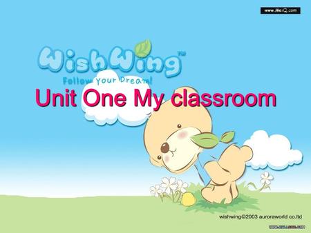Unit One My classroom.
