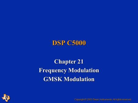 Chapter 21 Frequency Modulation GMSK Modulation