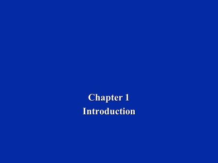 Chapter 1 Introduction.