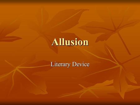 Allusion Literary Device.