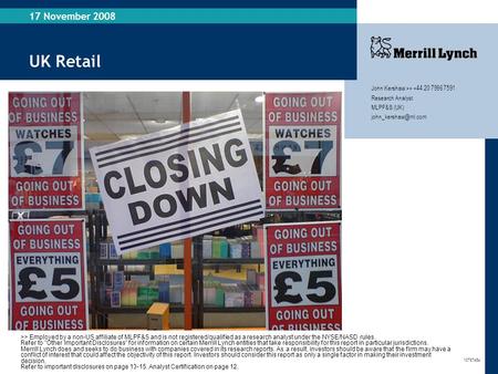 UK Retail 17 November 2008 John Kershaw >>