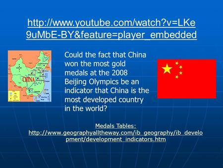 9uMbE-BY&feature=player_embedded Could the fact that China won the most gold medals at the 2008 Beijing Olympics be.