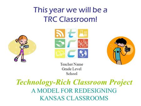 This year we will be a TRC Classroom!