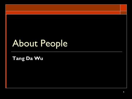 About People Tang Da Wu.