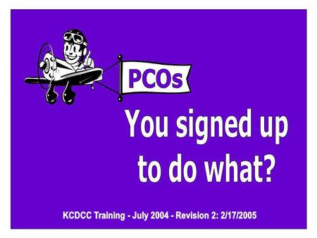 KCDCC Training - July Revision 2: 2/17/2005