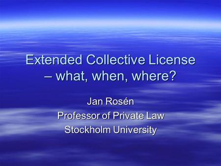 Extended Collective License – what, when, where?