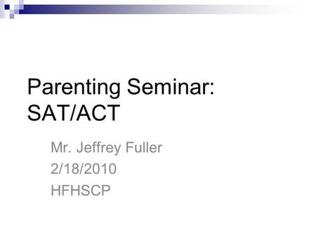 Parenting Seminar: SAT/ACT