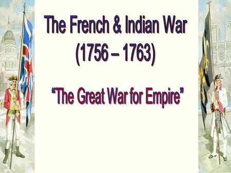 “The Great War for Empire”