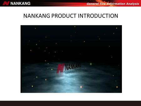 NANKANG PRODUCT INTRODUCTION