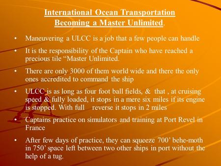 International Ocean Transportation Becoming a Master Unlimited.
