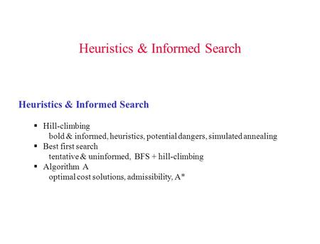 Heuristics & Informed Search