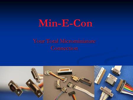 Your Total Microminiature Connection