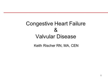 Congestive Heart Failure & Valvular Disease