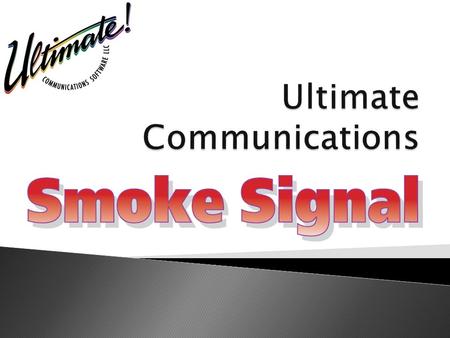 What is Smoke Signal? Smoke Signal Demo Smoke Signal Overview Questions & Answers.