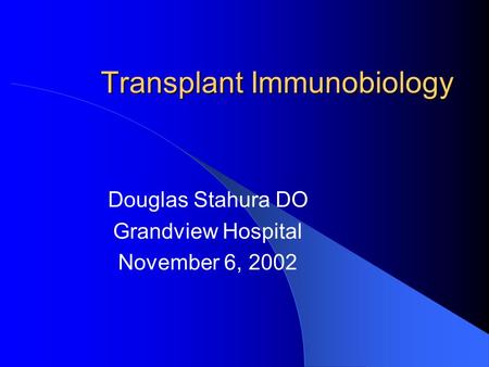 Transplant Immunobiology