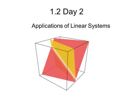 Applications of Linear Systems