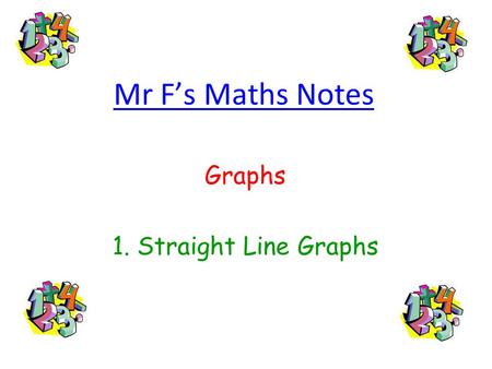 Graphs 1. Straight Line Graphs