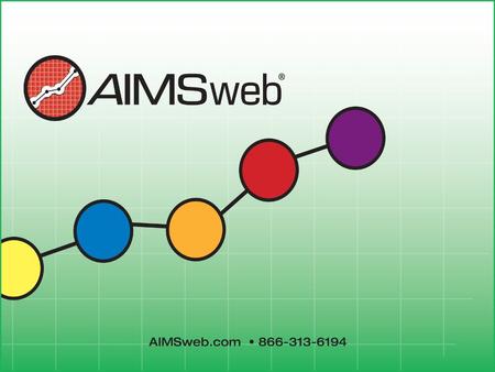 Overview of Curriculum-Based Measurement (CBM) and AIMSweb®