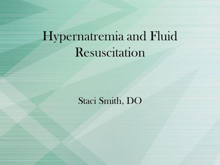 Hypernatremia and Fluid Resuscitation