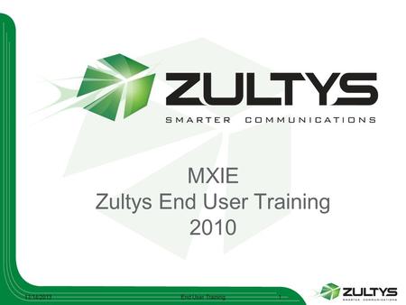 MXIE Zultys End User Training 2010