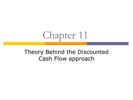 Theory Behind the Discounted Cash Flow approach