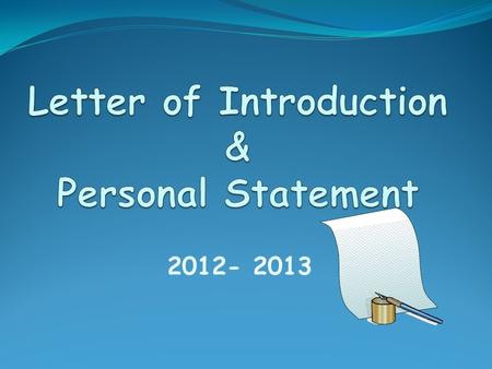 Letter of Introduction & Personal Statement