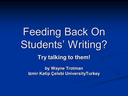 Feeding Back On Students’ Writing?